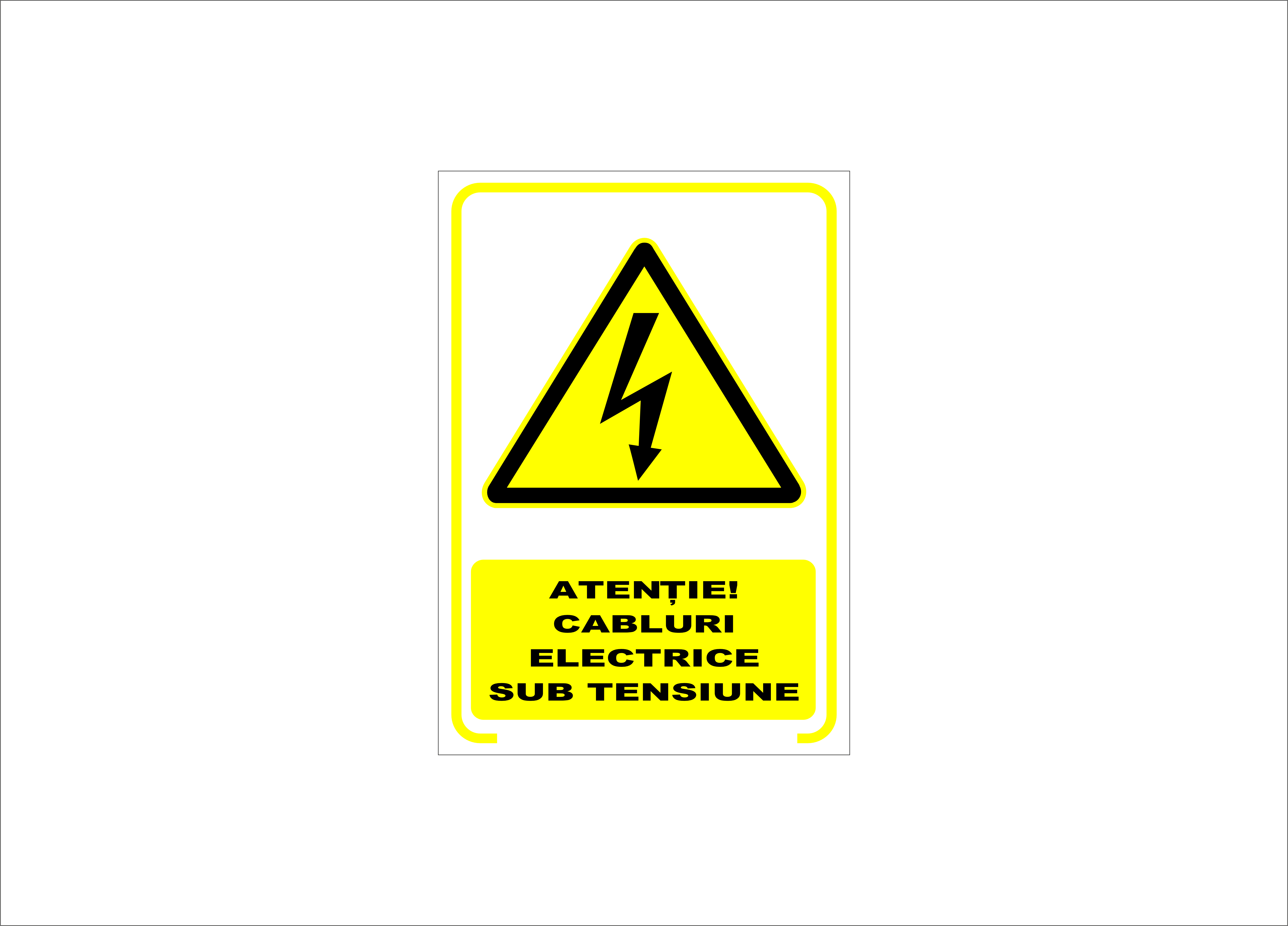 ATENȚIE CABLURI ELECTRICE SUB TENSIUNE