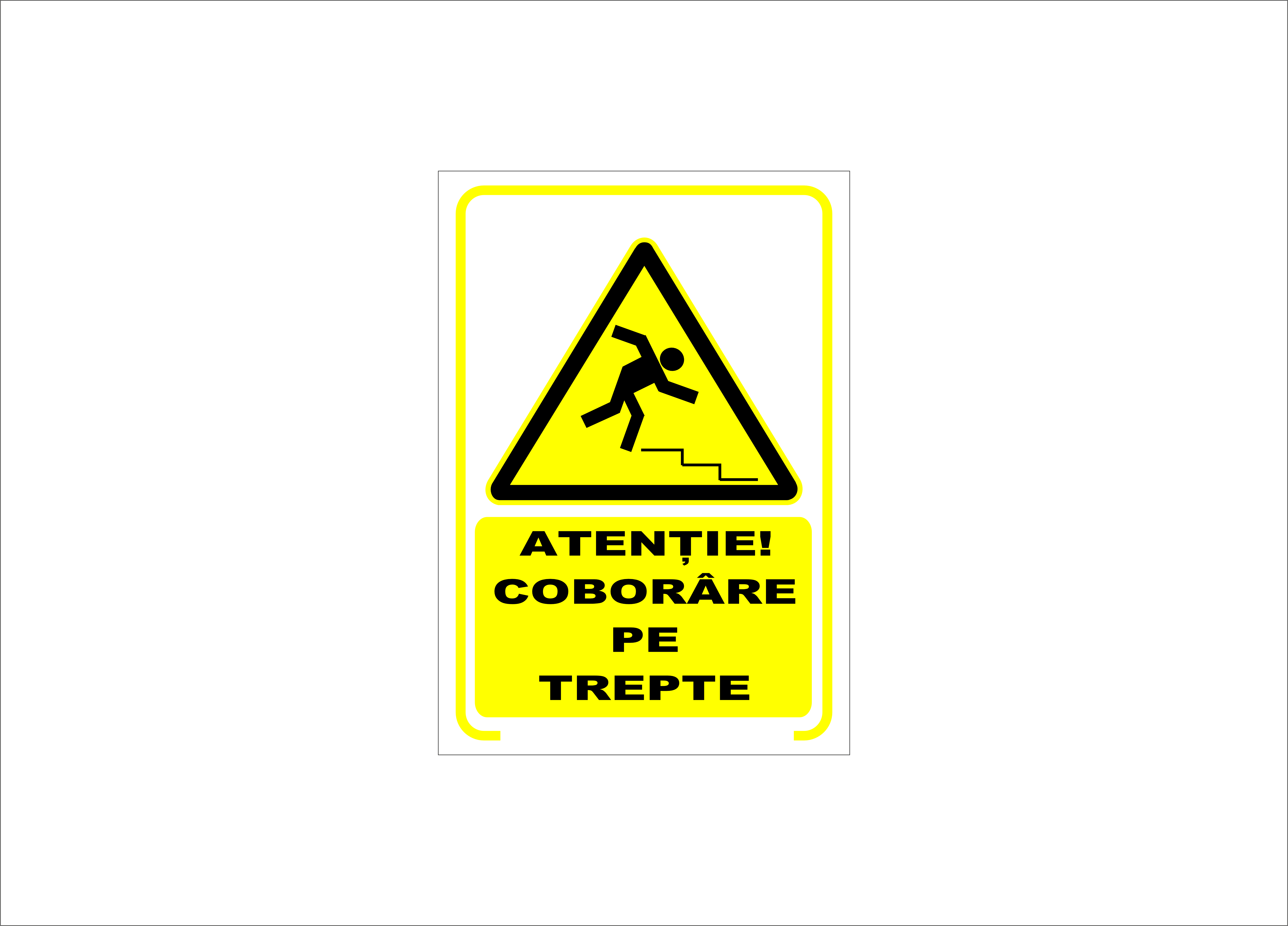 ATENȚIE COBORÂRE PE TREPTE