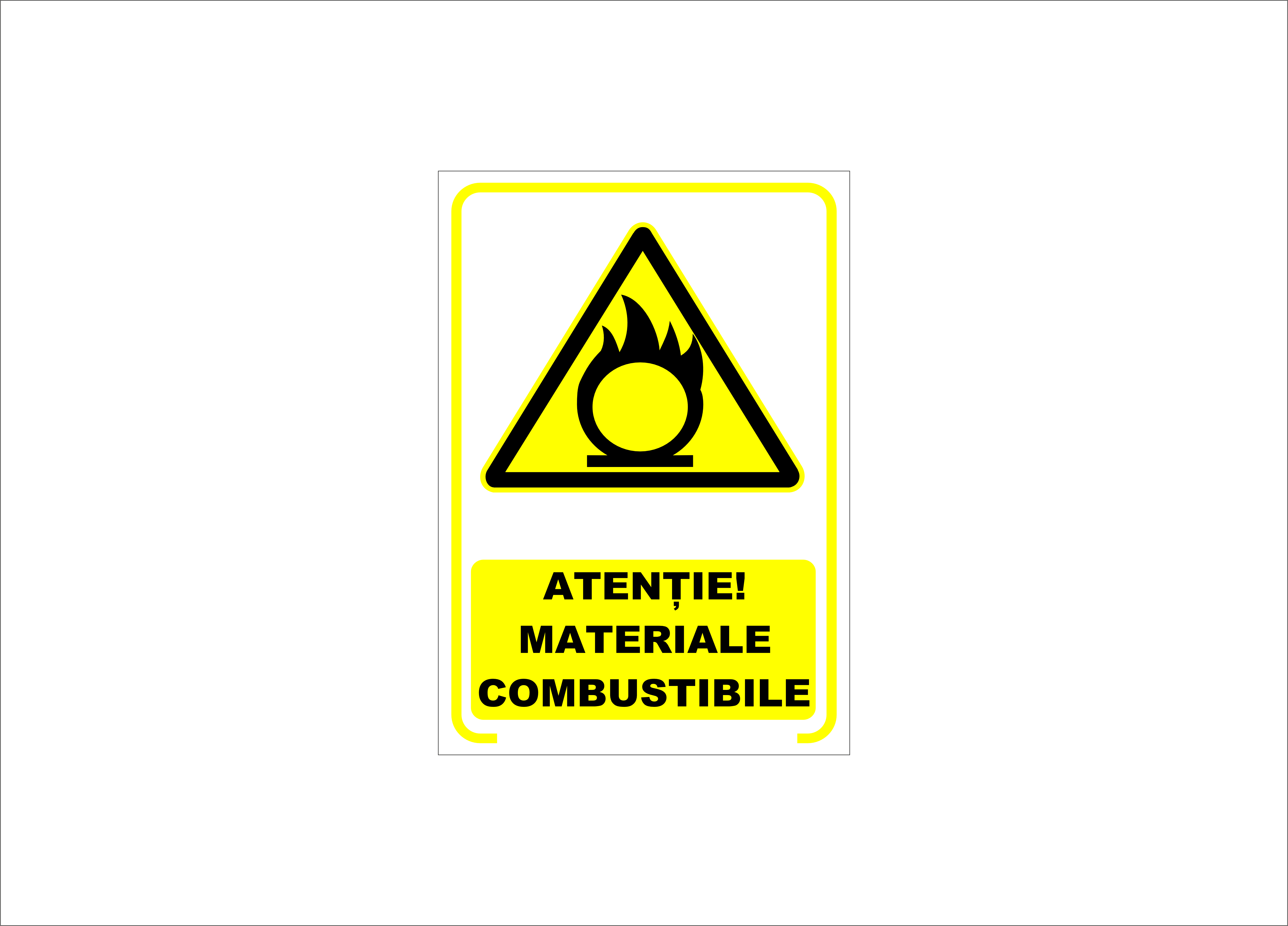 ATENȚIE MATERIALE COMBUSTIBILE