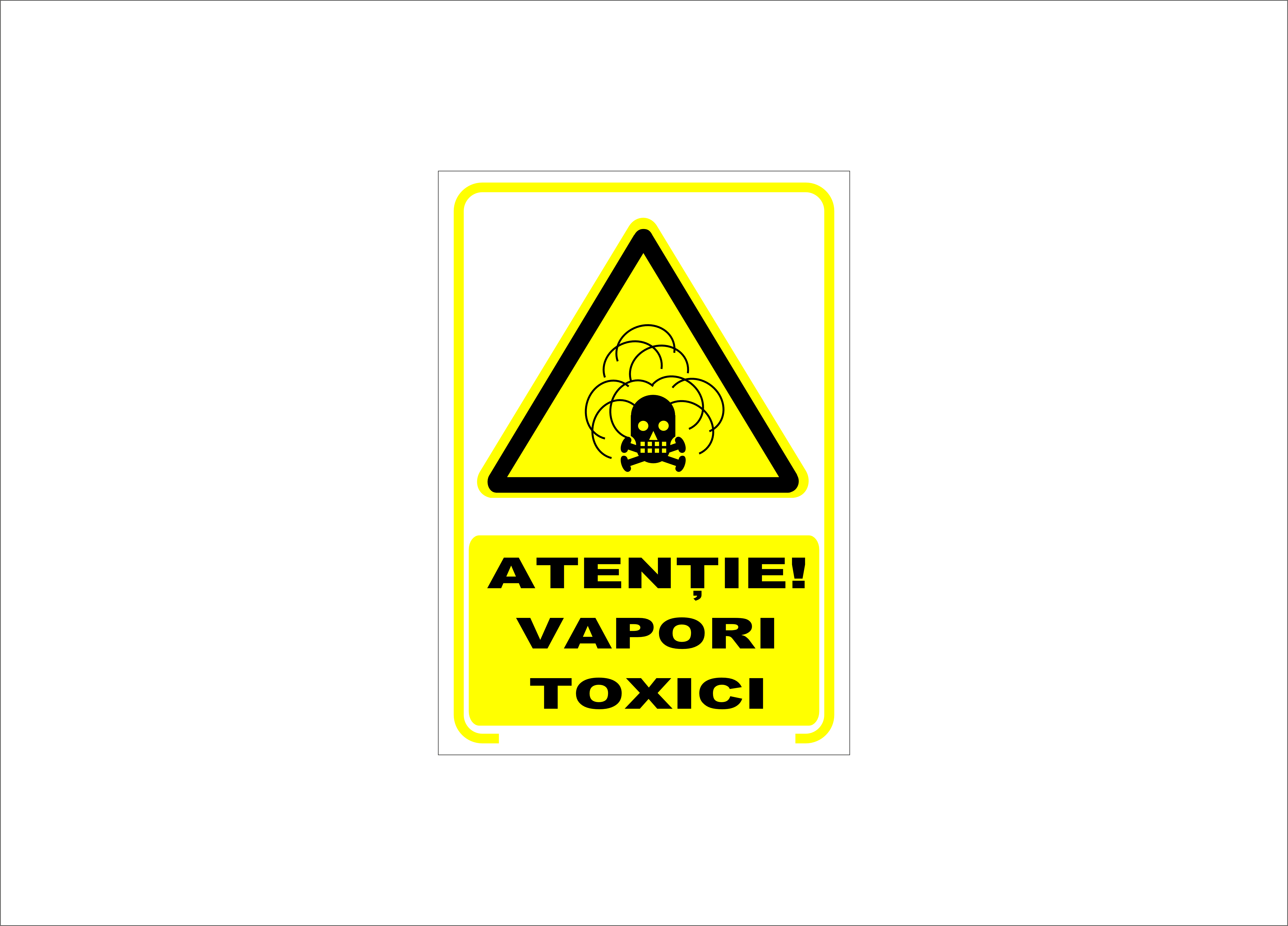 ATENȚIE VAPORI TOXICI