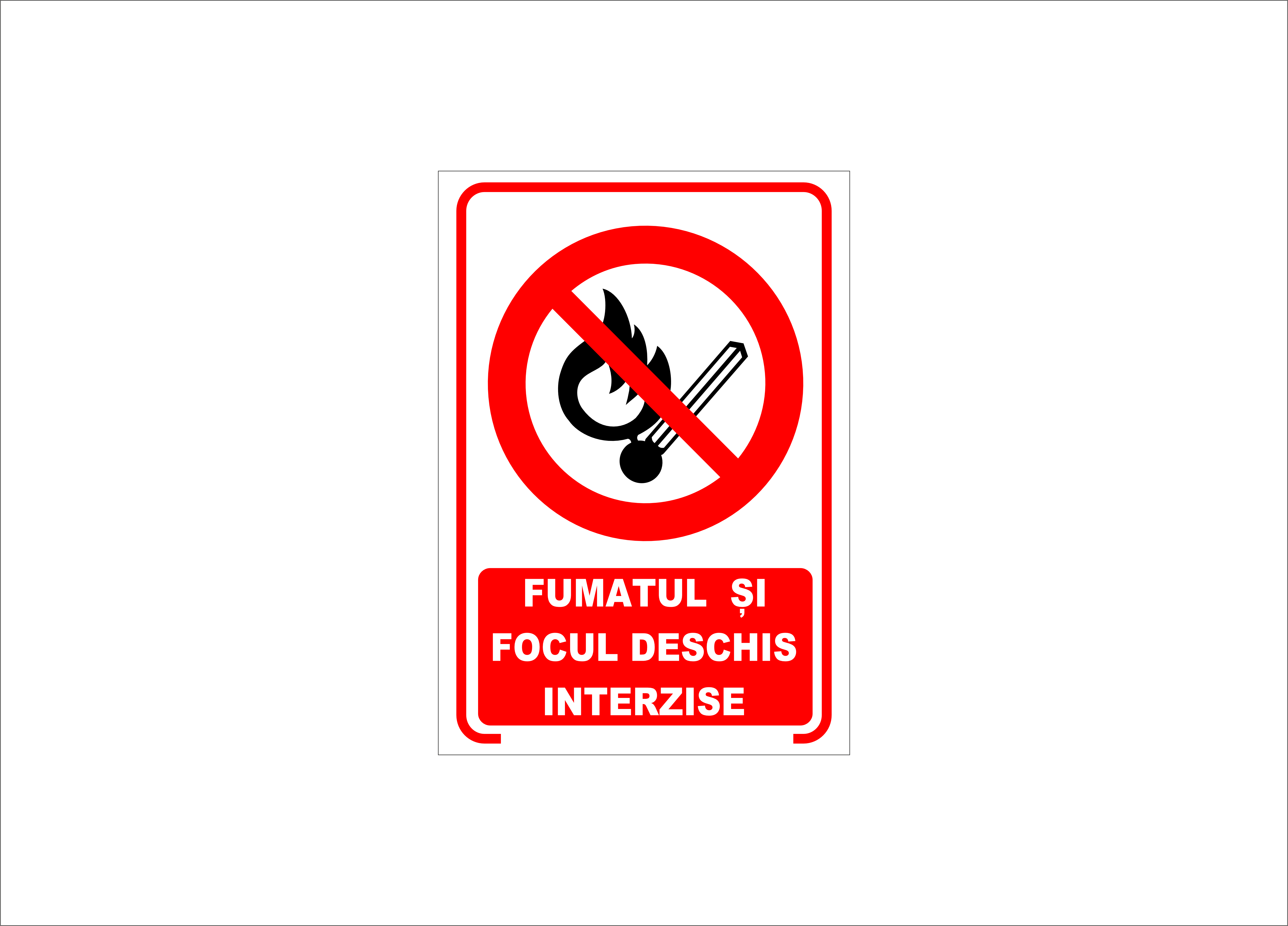 FUMATUL SI FOCUL DESCHIS INTERZISE