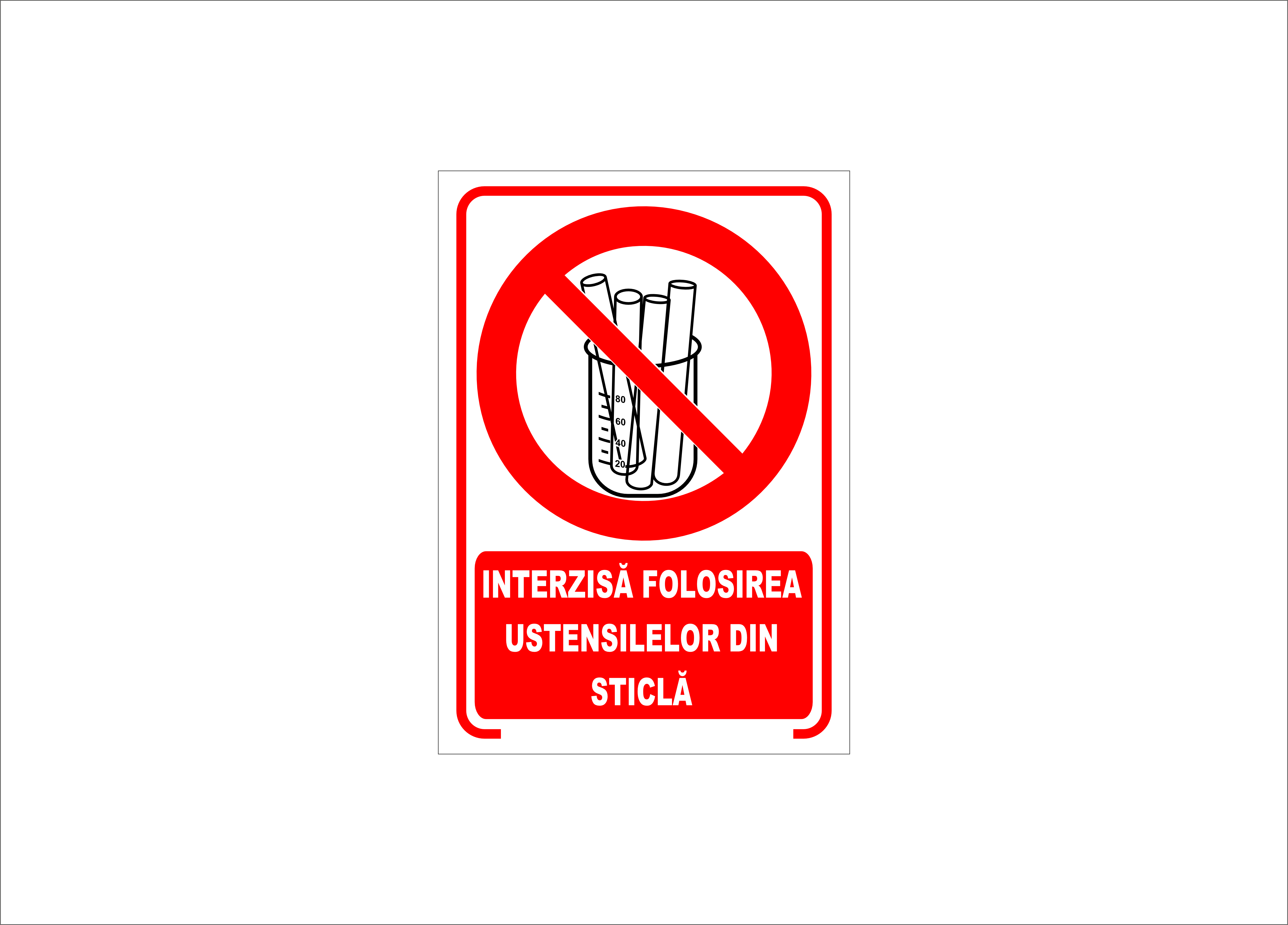 INTERZISA FOLOSIREA USTENSILELOR DIN STICLA