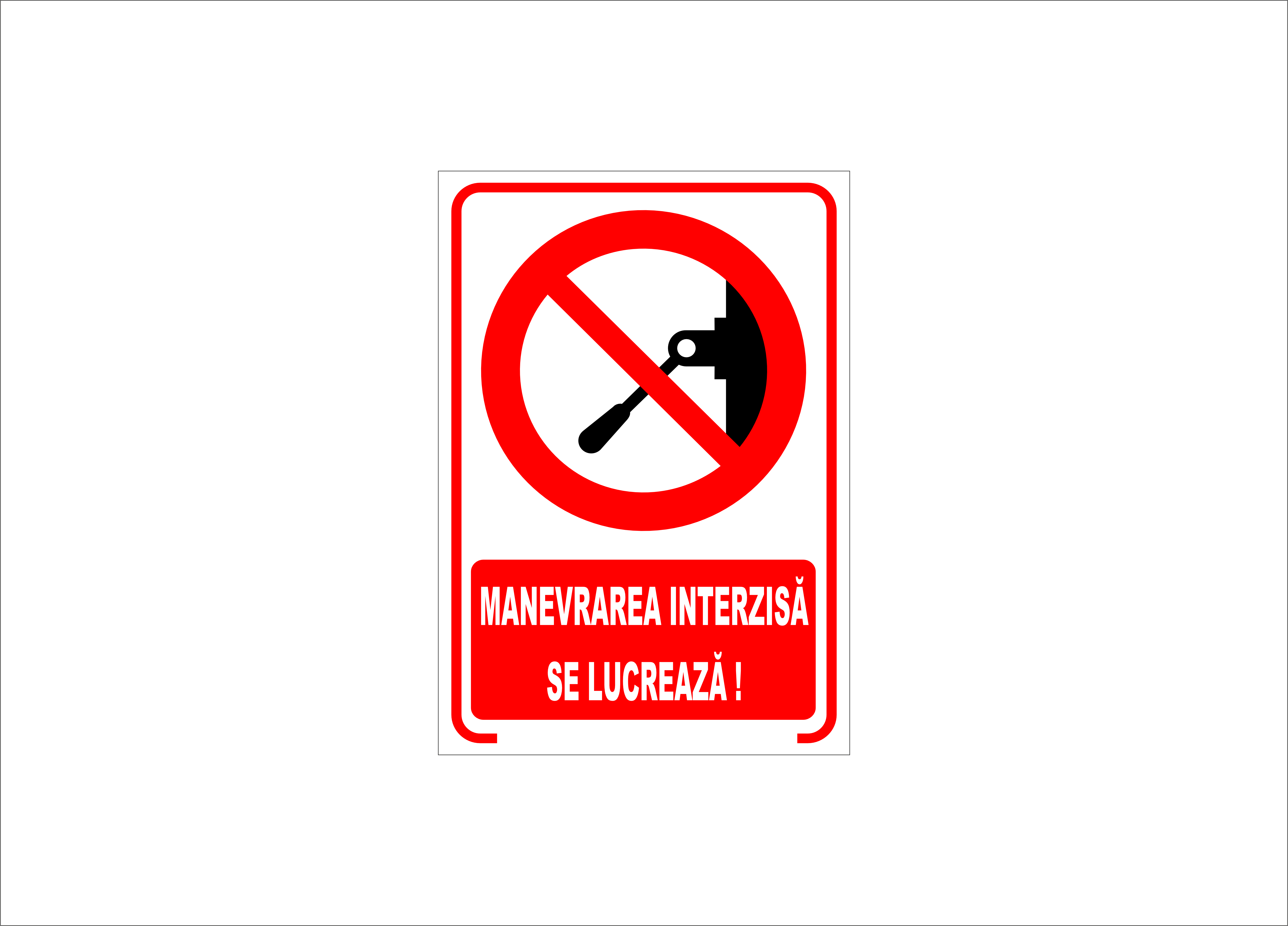 MANEVRAREA INTERZISA, SE LUCREAZA